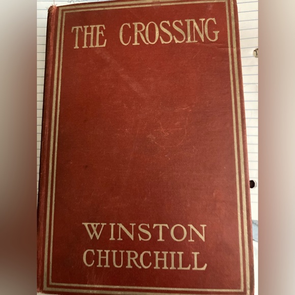 The Crossing by Winston Churchill (American Author), 1908, Vintage - Picture 1 of 7